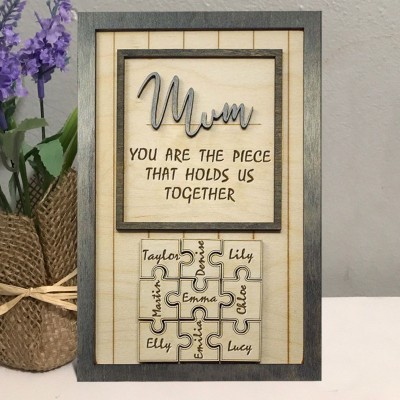 Custom Mum Puzzle Pieces Sign For Mum Grandma Home Wall Decor You Are The Piece That Holds Us Together