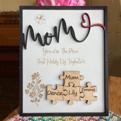 Custom Mum Puzzle Pieces Sign For Mum Grandma Home Wall Decor You Are The Piece That Holds Us Together
