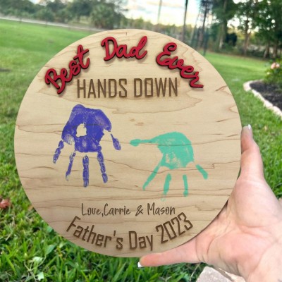 Personalized Best Dad Ever DIY Handprint Hands Down Sign For Father's Day