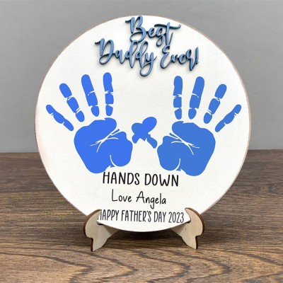 Personalized Best Daddy Ever DIY Handprint Hands Down Sign For Father's Day