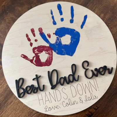 Personalized Best Dad Ever DIY Handprint Hands Down Sign For Father's Day