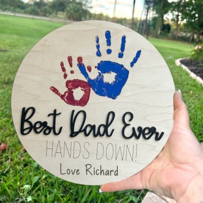 Personalized Best Dad Ever DIY Handprint Hands Down Sign For Father's Day