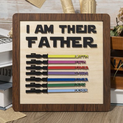 Personalised I Am Their Father Sign With Kids Name For Father's Day Gift Ideas