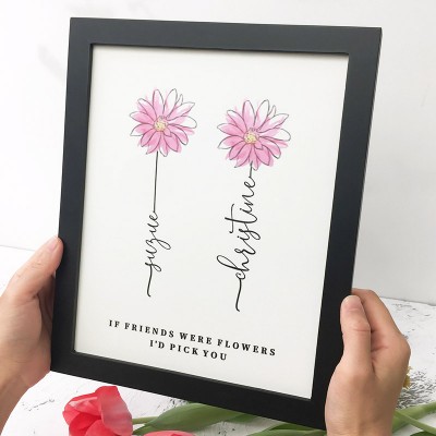 If Friend Were Flowers Frame Name Sign Personalized Sister Friend Family Gift