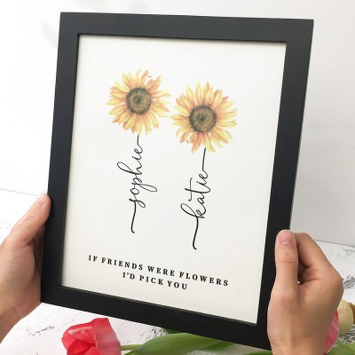 If Friend Were Flowers Frame Name Sign Personalized Sister Friend Family Gift