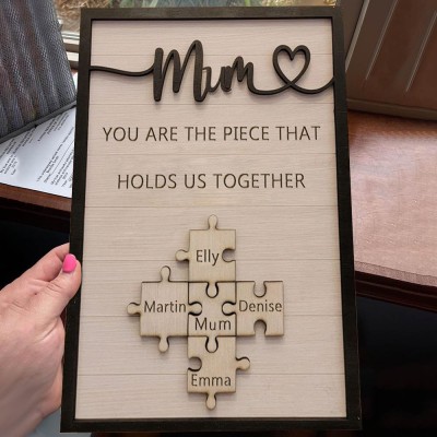 Custom Mum Puzzle Pieces Sign For Mum Grandma Home Wall Decor You Are The Piece That Holds Us Together