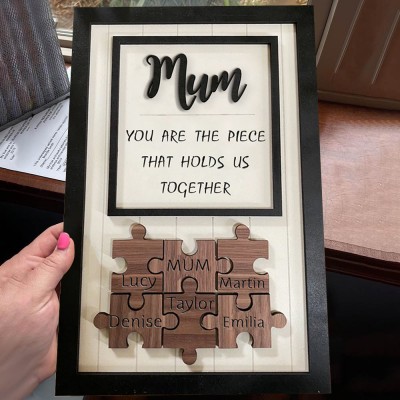 Custom Mum Puzzle Pieces Sign For Mum Grandma Home Wall Decor You Are The Piece That Holds Us Together