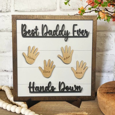 Personalized Best Daddy Ever Hands Down Framed Sign With Kids Name For Father's Day Gift Ideas