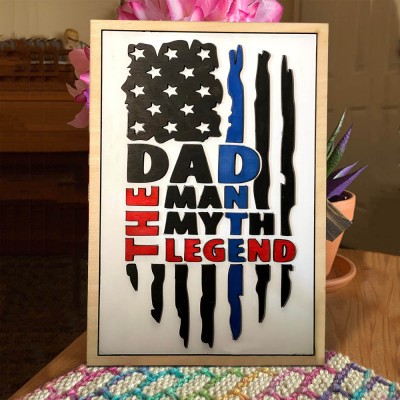 Dad The Man The Myth The Legend Wood Sign For Father's Day Birthday